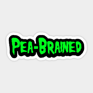 Pea-Brained Sticker